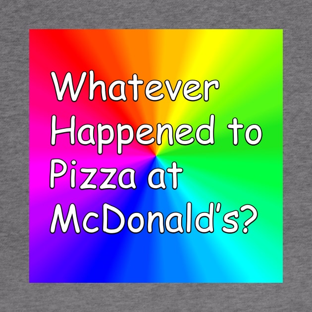 Rainbow Logo by Whatever Happened to Pizza at McDonalds